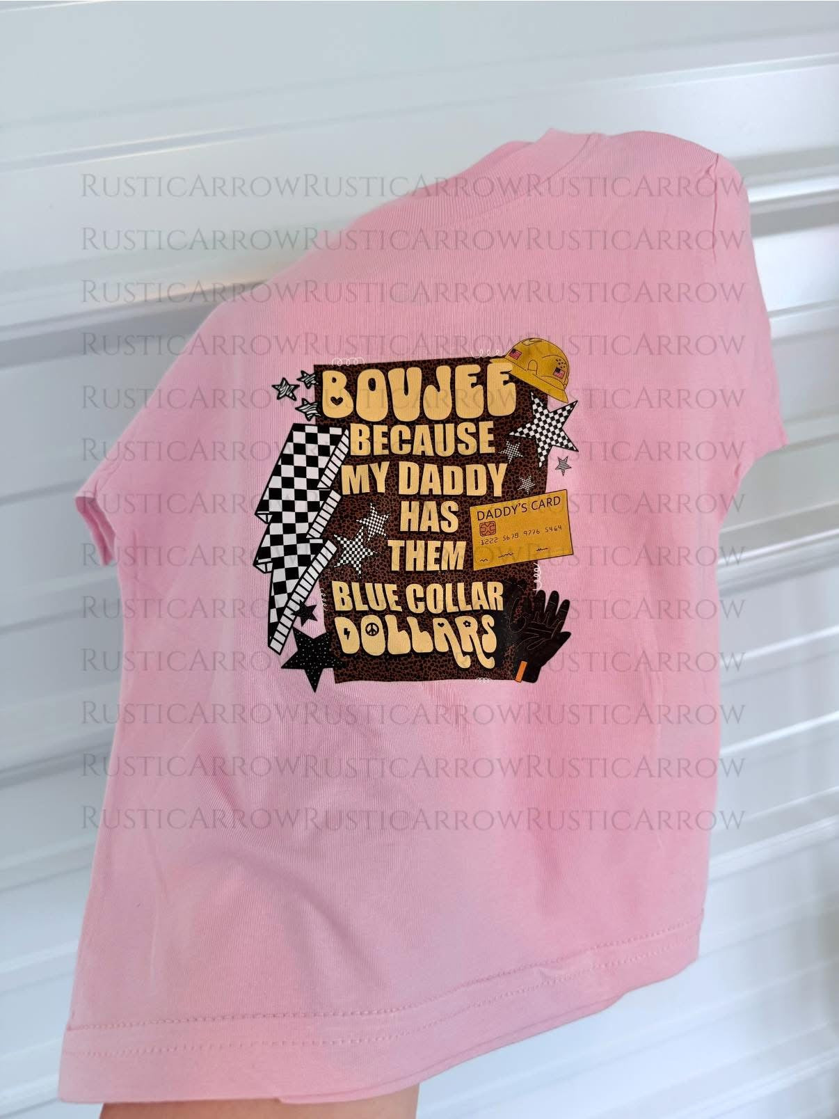 Boujee Bc my Daddy design