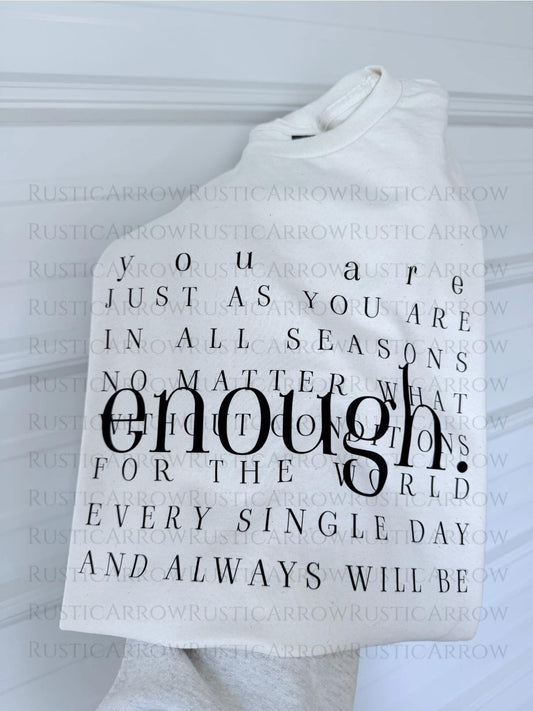 You are enough. Design